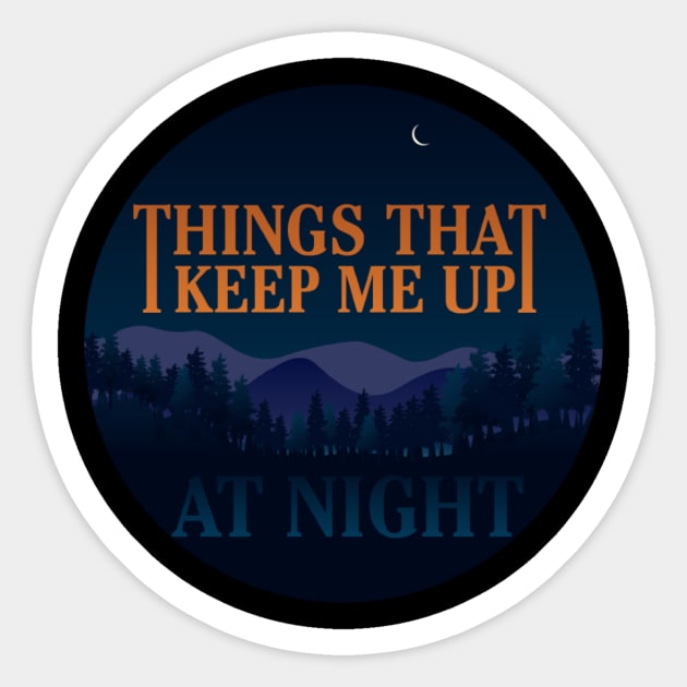 Up at Night Logo Sticker by Things That Keep Me Up at Night